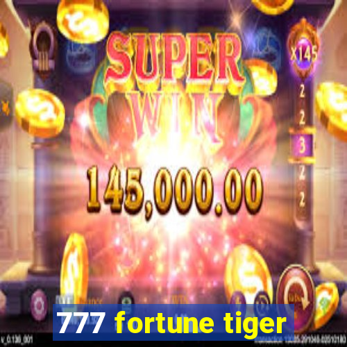 777 fortune tiger