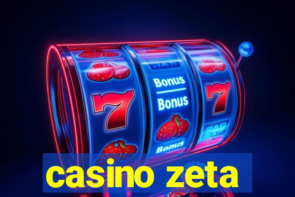 casino zeta