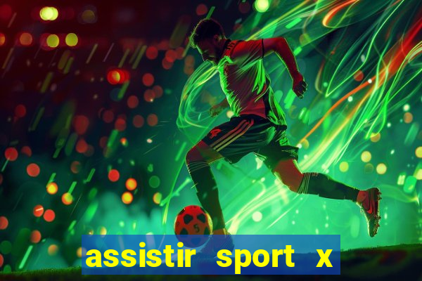 assistir sport x ponte preta