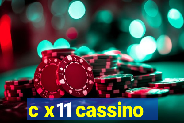 c x11 cassino