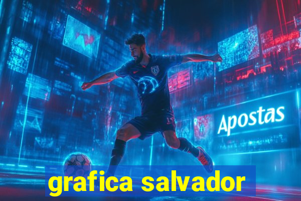 grafica salvador