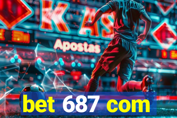 bet 687 com