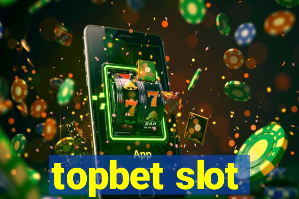 topbet slot