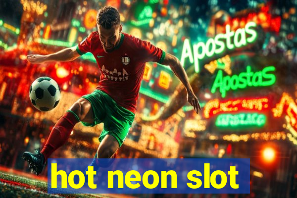 hot neon slot