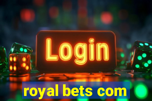 royal bets com