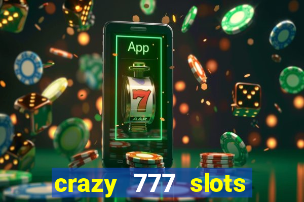 crazy 777 slots com br