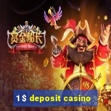 1 $ deposit casino