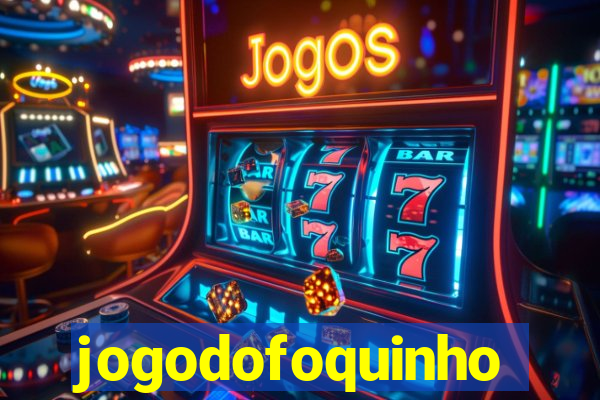 jogodofoquinho