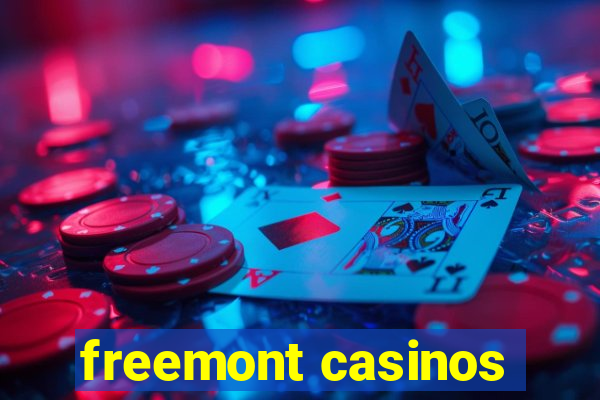 freemont casinos