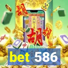 bet 586