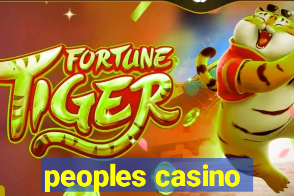 peoples casino