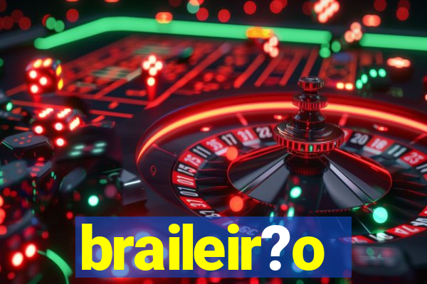 braileir?o