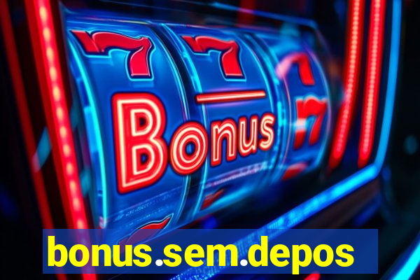 bonus.sem.deposito