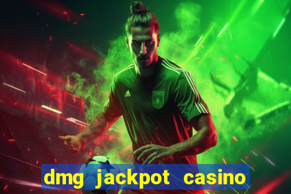 dmg jackpot casino slots paga mesmo