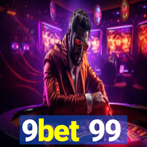 9bet 99