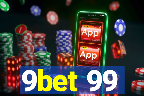 9bet 99