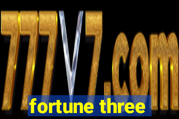 fortune three