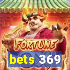 bets 369