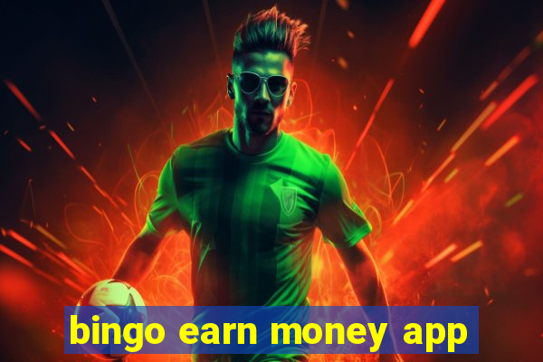 bingo earn money app