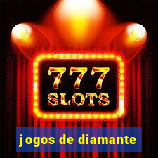 jogos de diamante