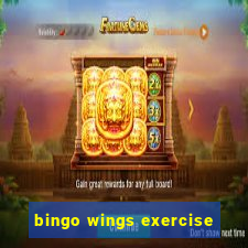 bingo wings exercise