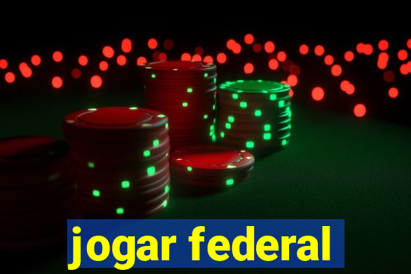 jogar federal