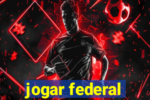 jogar federal