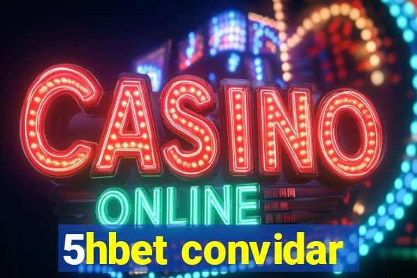 5hbet convidar