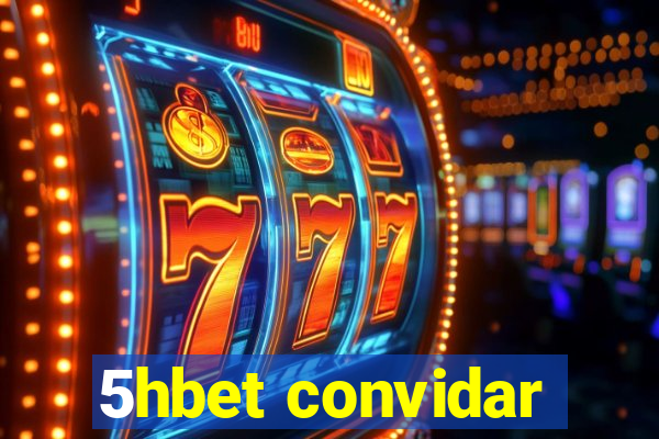 5hbet convidar