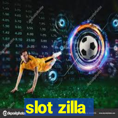 slot zilla