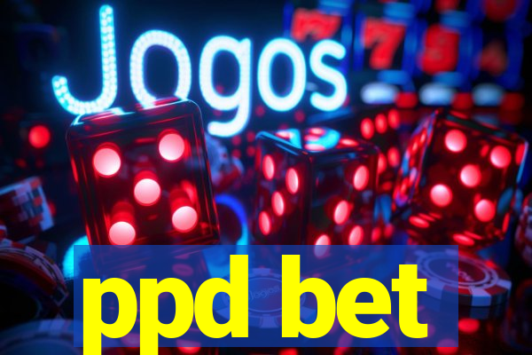 ppd bet