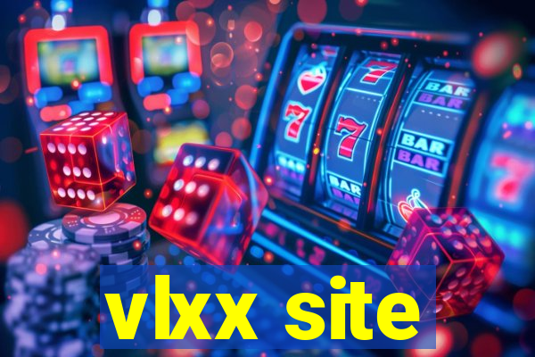 vlxx site