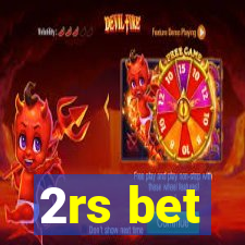 2rs bet