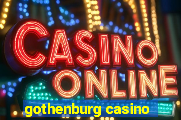 gothenburg casino