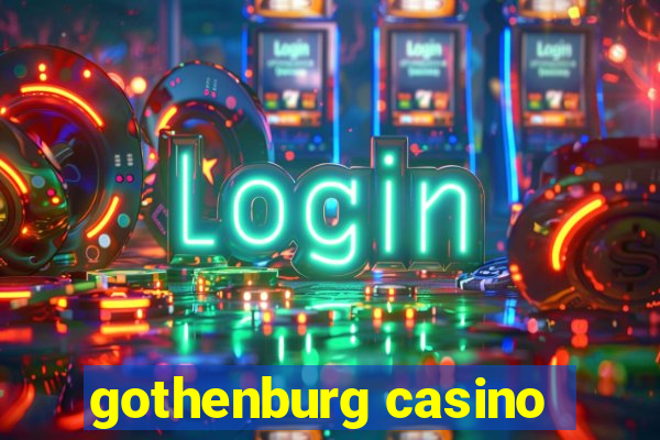 gothenburg casino