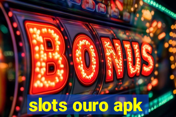 slots ouro apk