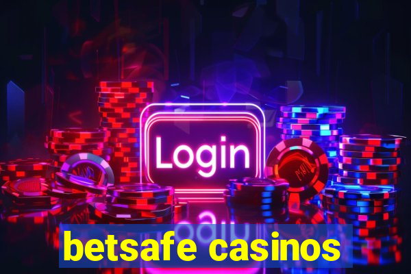 betsafe casinos