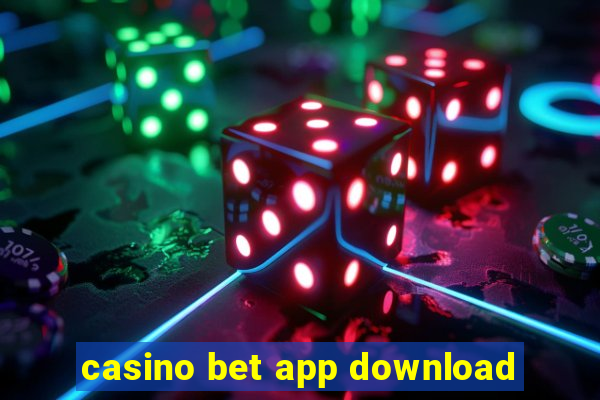 casino bet app download