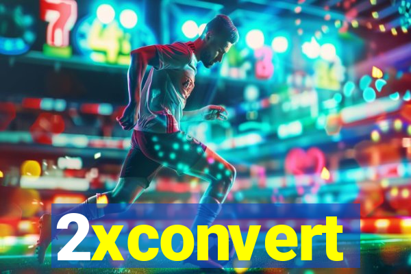 2xconvert