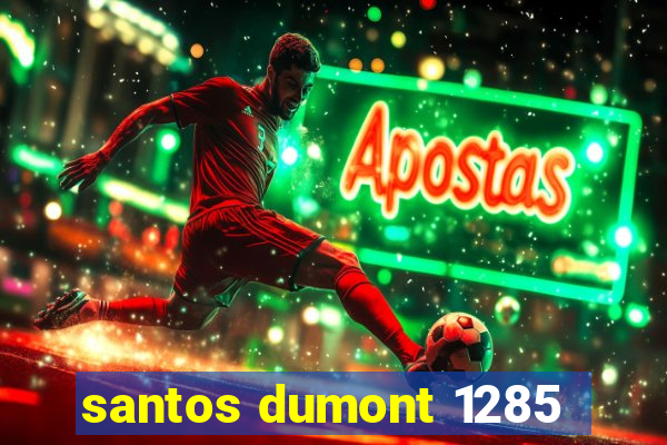 santos dumont 1285