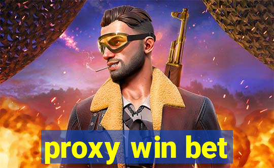 proxy win bet