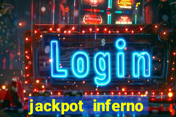 jackpot inferno slot review