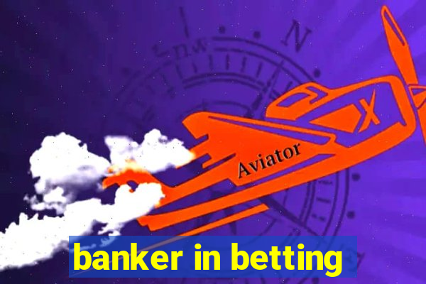 banker in betting