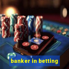 banker in betting