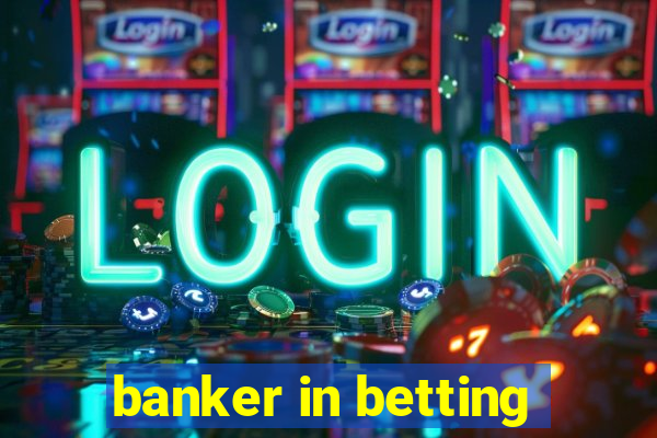 banker in betting