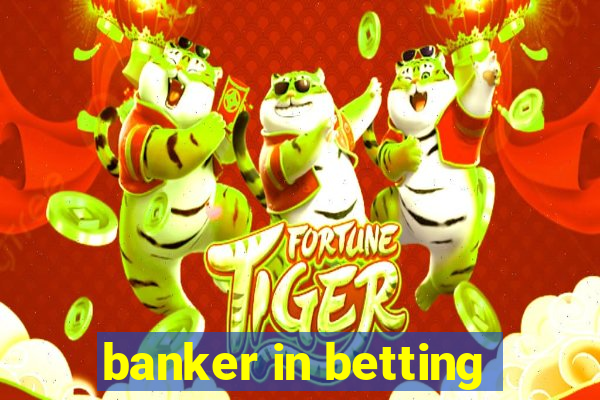 banker in betting