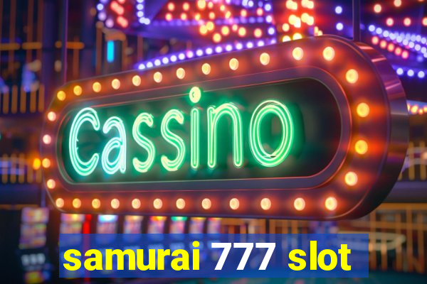 samurai 777 slot