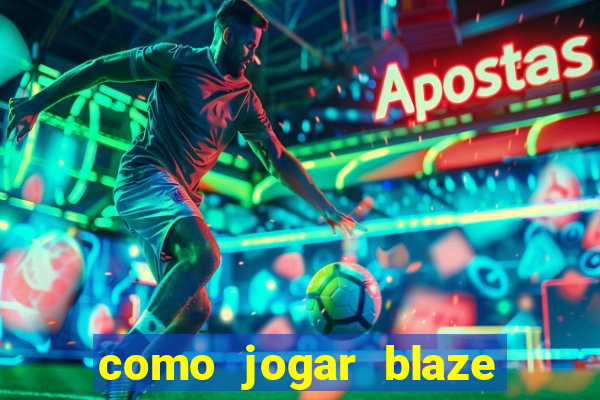 como jogar blaze crash no celular