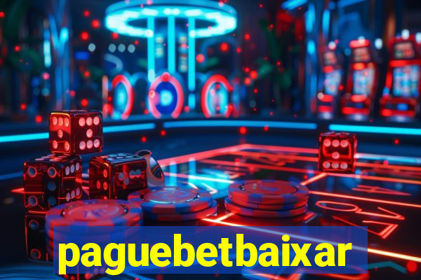 paguebetbaixar