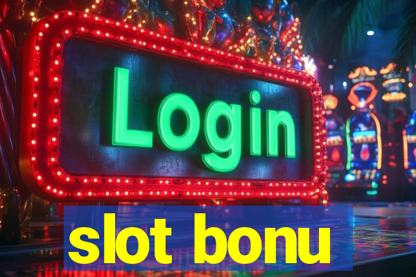 slot bonu